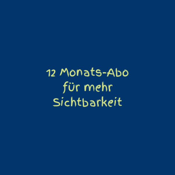 12 Monats-Abo für mehr Sichtbarkeit